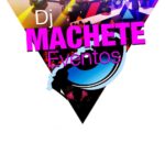 DJ Machete Eventos